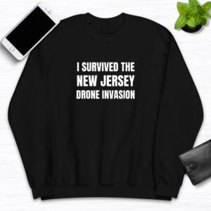 I Survived The NEW JERSEY Drone Invasion T-Shirt