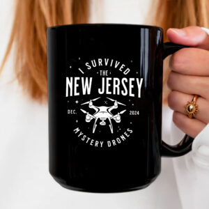 I Survived the New Jersey NJ Mystery Drones UFO UAP Mug