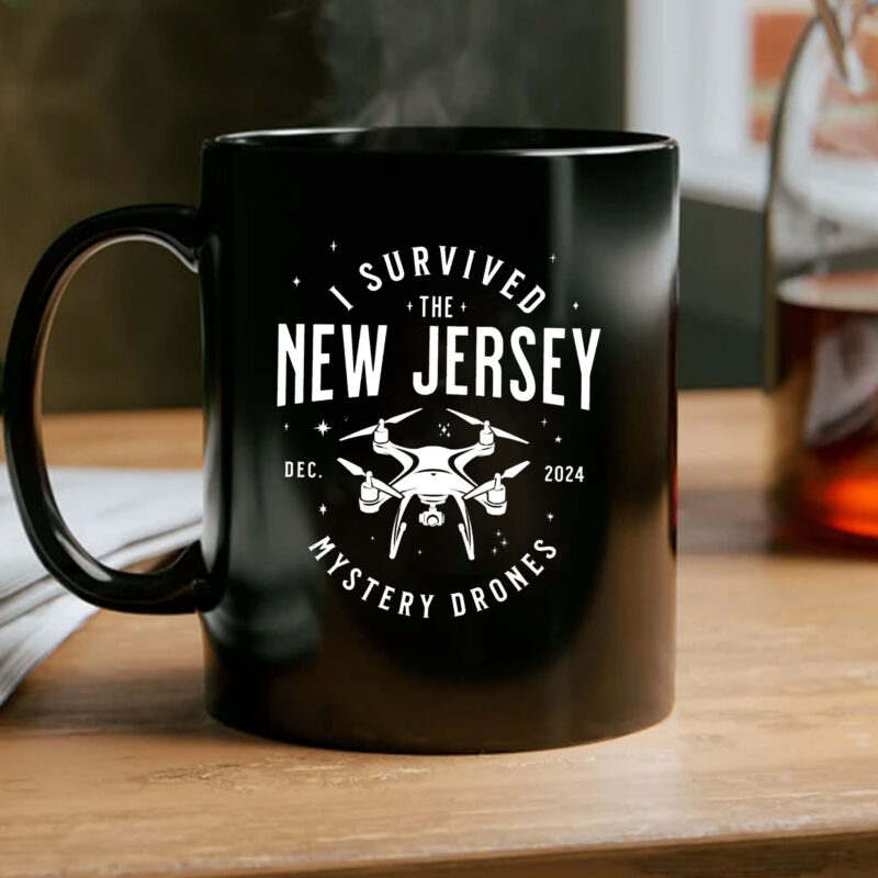 I Survived the New Jersey NJ Mystery Drones UFO UAP Mug