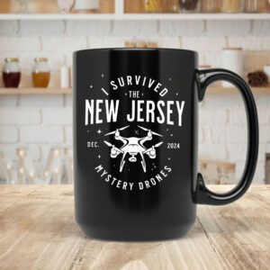 I Survived the New Jersey NJ Mystery Drones UFO UAP Mug