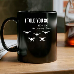 I Told You So Signed Mug