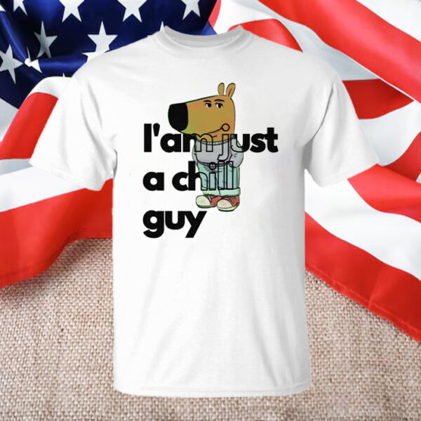 I'am Just A Chill Guy T-Shirt1