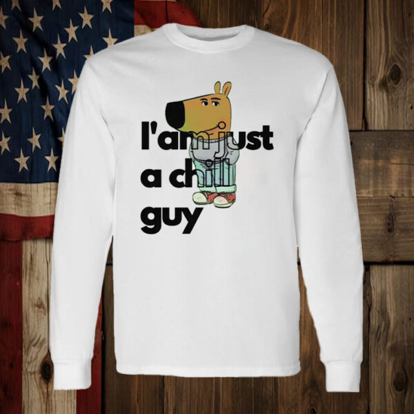 I'am Just A Chill Guy T-Shirt2