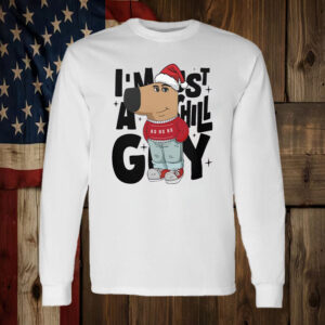 I'm Just A Chill Guy ,Christmas Ho Ho Ho T-Shirt2