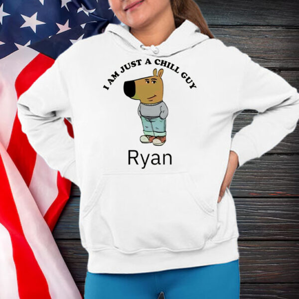 I'm Just A Chill Guy Ryan T-Shirt