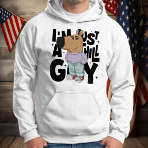 I'm Just A Chill Guy T-Shirt