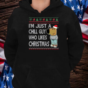 I'm Just A Chill Guy Who Likes Christmas T-Shirt