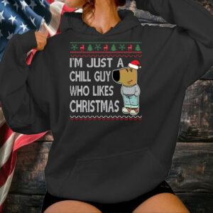 I'm Just A Chill Guy Who Likes Christmas T-Shirt1