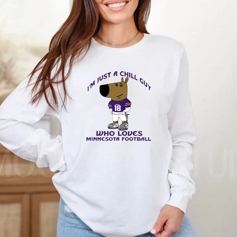 I’m Just A Chill Guy Who Loves Minnesota Football T-Shirt 20242