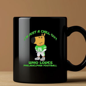 I’m Just A Chill Guy Who Loves Philadelphia Football Mug 202433