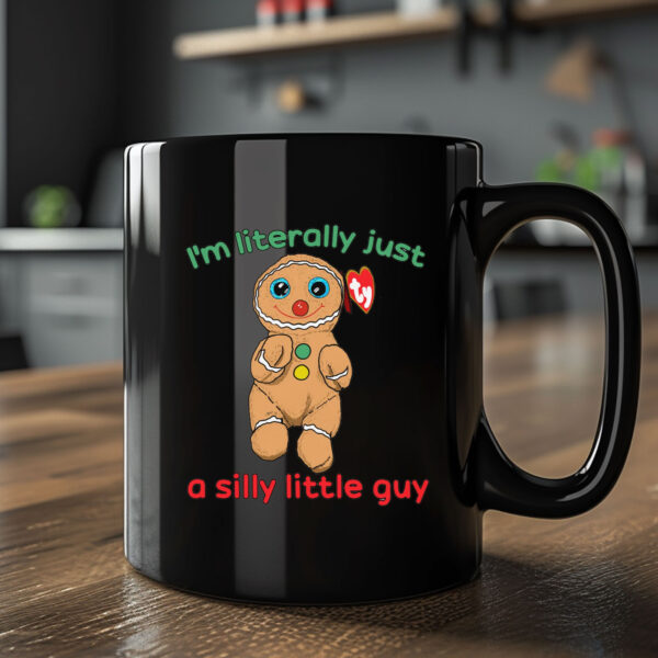 I’m Literally Just A Silly Little Guy Mug