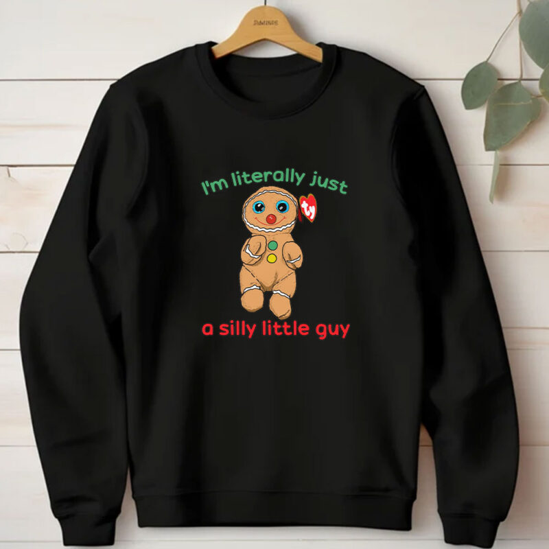 I’m Literally Just A Silly Little Guy T-Shirt