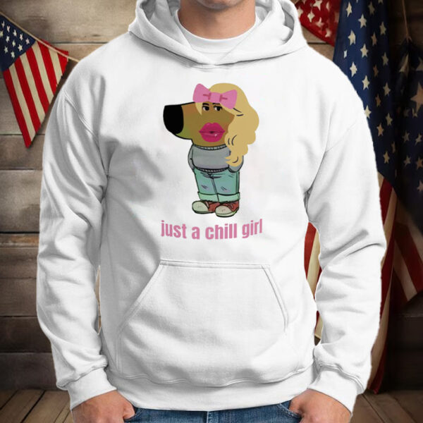 Just A Chill Girl T-Shirt