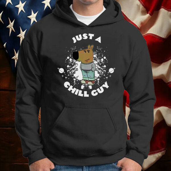 Just A Chill Guy ,Funny TikTok T-Shirt5