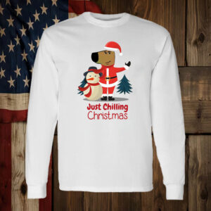 Just Chilling Christmas ,Chill Guy Meme T-Shirt