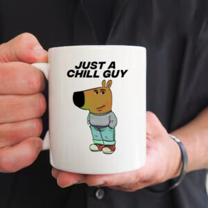 Just a chill Guy Mug1