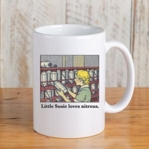 Little Susie Loves Nitrous Mug3