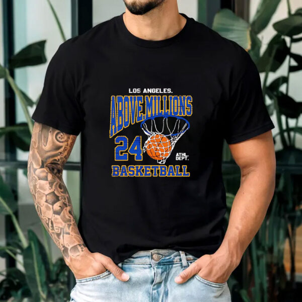 Los Angeles above millions basketball T-shirt