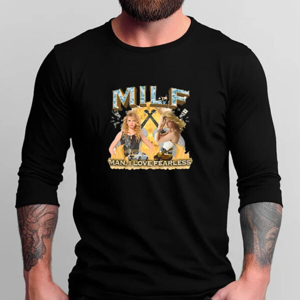 MILF Man I Love Fearless T-shirt