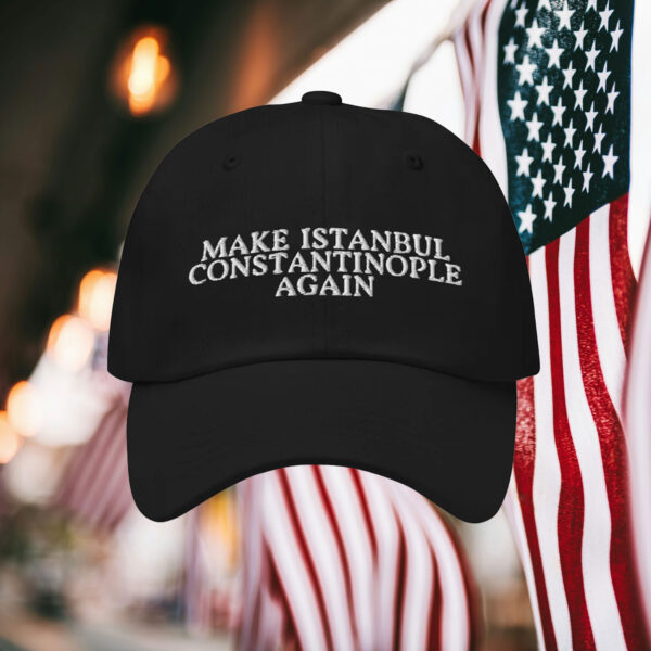 Make Istanbul Constantinople Again Hat