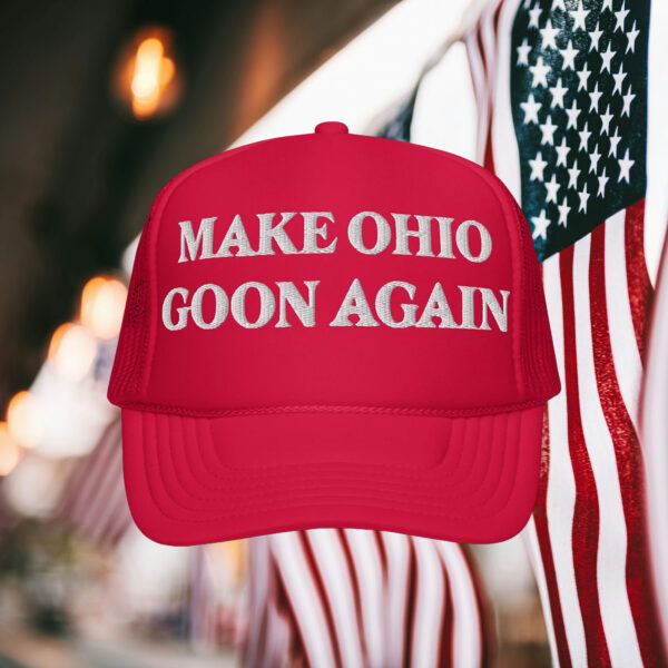 Make Ohio Goon Again Hat