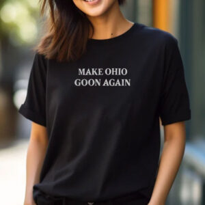 Make Ohio Goon Again T-Shirt