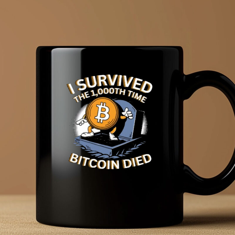 Neil Jacobs I Survived The 1.000Th Time Bitcoin Died Mug