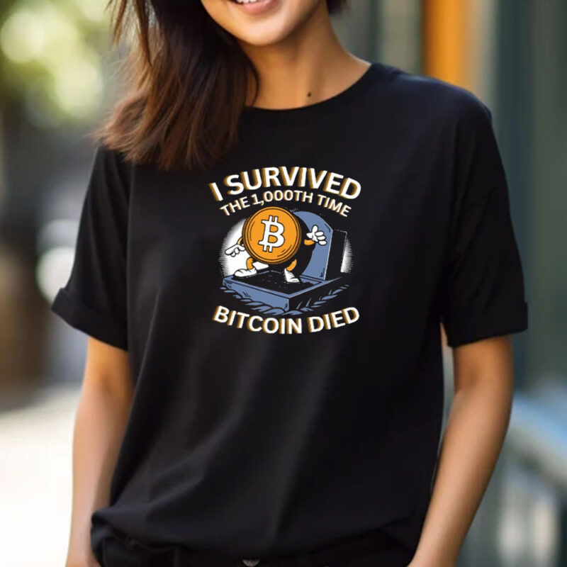 Neil Jacobs I Survived The 1.000Th Time Bitcoin Died T-Shirt