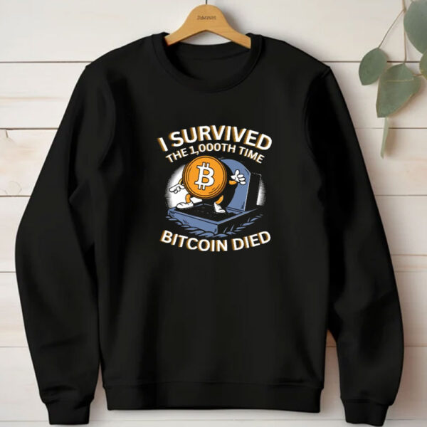 Neil Jacobs I Survived The 1.000Th Time Bitcoin Died T-Shirt