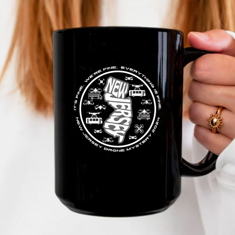 New Jersey Drone Mystery Everything is Fine Mug