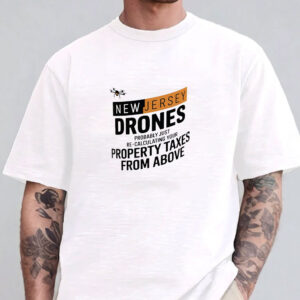 New Jersey Drones - Tax Protest T-Shirt