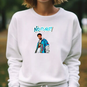 Not It’s Not T-shirt