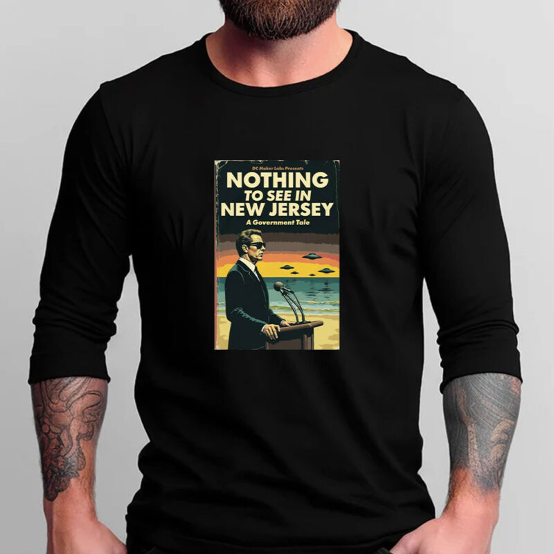 Nothing To See In New Jersey T-Shirt