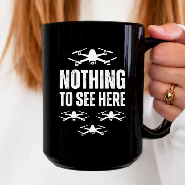 Nothing to See Here Drone Mug - New Jersey Drone Invasion