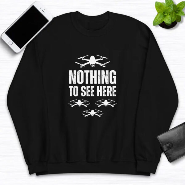 Nothing to See Here Drone T-Shirt - New Jersey Drone Invasion