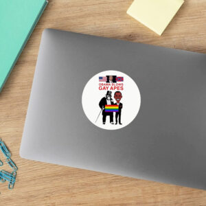 OBAMA BLOWS GAY APES Sticker