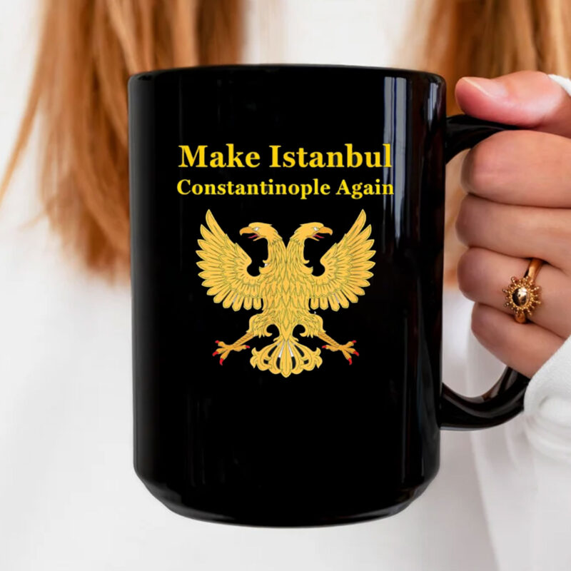 Orthodox Christian Make Istanbul Constantinople Again Mug