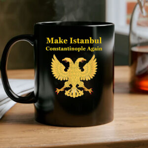 Orthodox Christian Make Istanbul Constantinople Again Mug