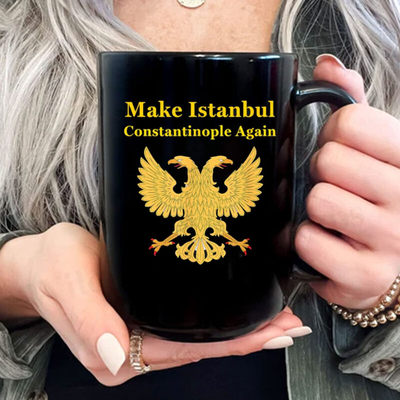 Orthodox Christian Make Istanbul Constantinople Again Mug