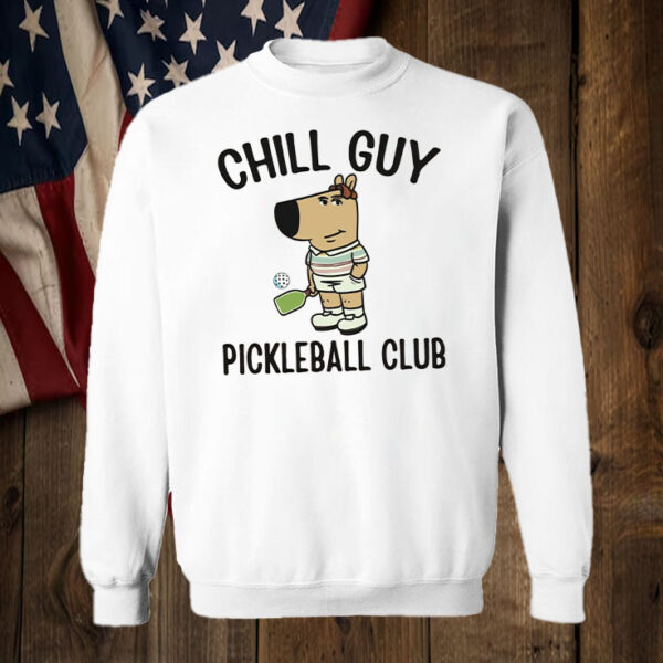 Pickleball Club Chill Guy T-Shirt6