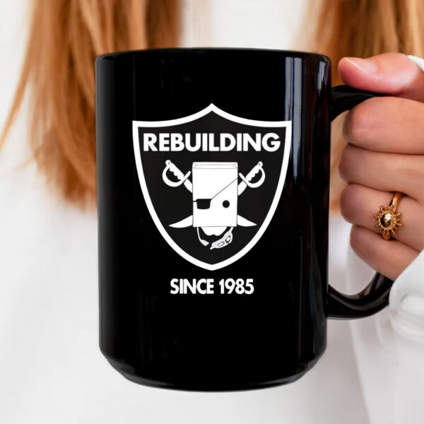 Rebuilding Since 1985 Las Vegas Raiders Mug