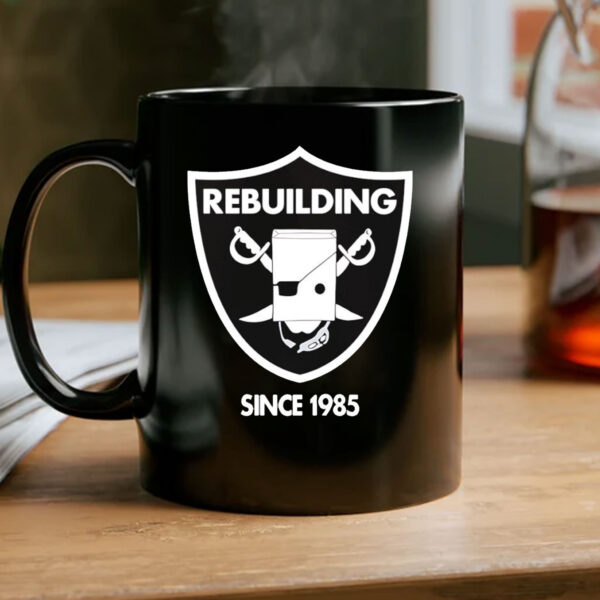 Rebuilding Since 1985 Las Vegas Raiders Mug