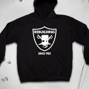 Rebuilding Since 1985 Las Vegas Raiders T-shirt