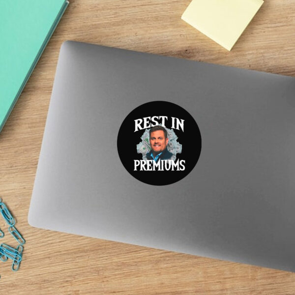 Rest In Premiums Sticker