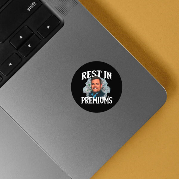 Rest In Premiums Sticker