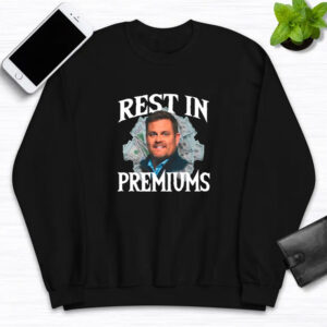 Rest In Premiums T-Shirt