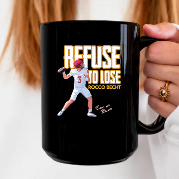 Rocco Becht Refuse to Lose signature Mug