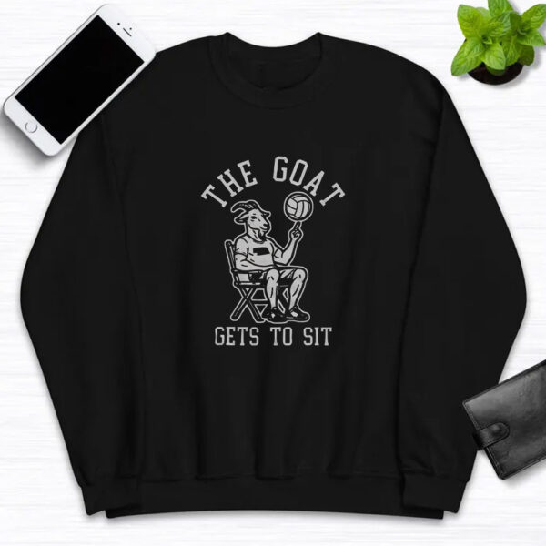 The Goat Gets To Sit T-Shirt