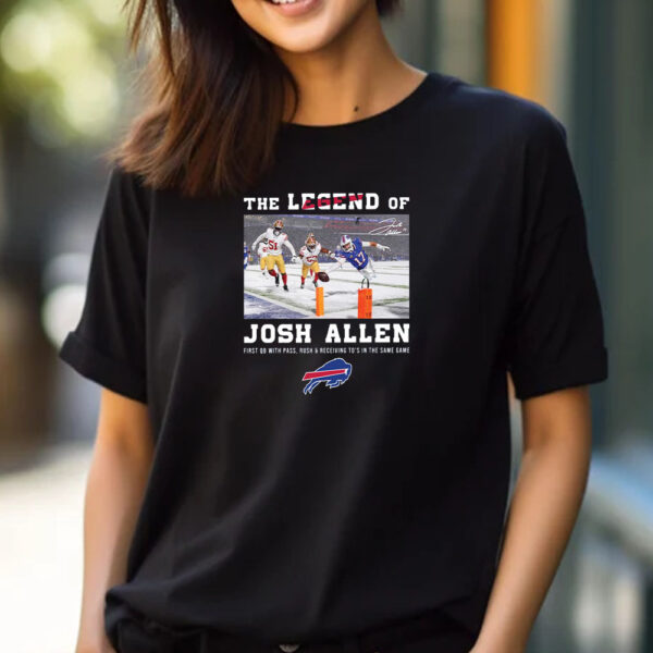 The Legend Of Josh Allen First With Pass Rush And Receiving To’s In The Same Game T-Shirt 2024