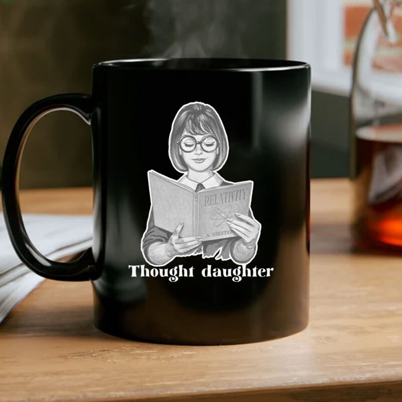 Thought Daughter Mug